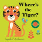 Where's the Tiger?: (An Interactive, Sensory Lift-The-Flap Book with Felt Flaps and a Mirror for Babies & Toddlers. Friendly Creatures Include a Peaco - Board Book
