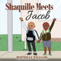 Shaquille Meets Jacob - Paperback