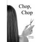 Chop, Chop - Paperback