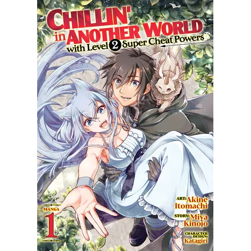 Chillin' in Another World with Level 2 Super Cheat Powers (Manga) Vol. 1 - Paperback