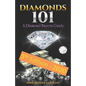 Diamonds 101: A Diamond Buyers Guide - Paperback