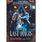 The Last Magus: Dragonfire and Steel - Hardcover