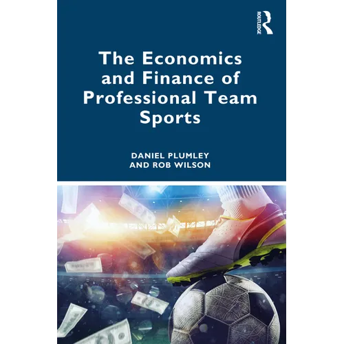 The Economics and Finance of Professional Team Sports - Paperback