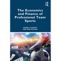 The Economics and Finance of Professional Team Sports - Paperback