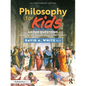 Philosophy for Kids: 40 Fun Questions That Help You Wonder About Everything! - Paperback