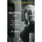 Hollywood's Eve: Eve Babitz and the Secret History of L.A. - Hardcover