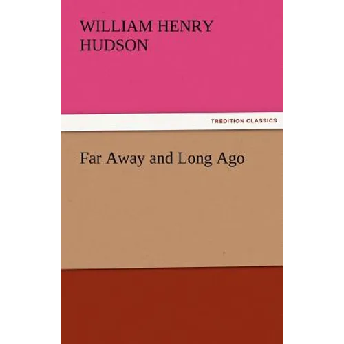 Far Away and Long Ago - Paperback