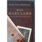 Mad Mary Lamb: Lunacy and Murder in Literary London - Paperback