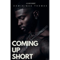 Coming Up Short - Paperback