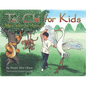 Tai Chi for Kids: Move with the Animals - Hardcover