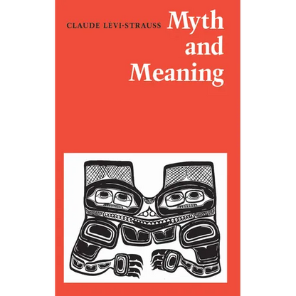 Myth and Meaning - Paperback