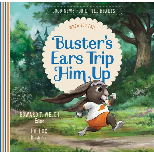 Buster's Ears Trip Him Up: When You Fail - Hardcover