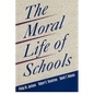 The Moral Life of Schools - Paperback
