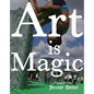 Jeremy Deller: Art Is Magic - Hardcover
