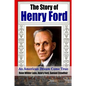 The Story of Henry Ford - An American Dream Cone True - Paperback
