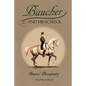 Baucher and His School: With Appendix I: Recollections From LOUIS RUL and EUGÈNE CARON With Appendix II: Commentary by LOUIS SEEGER From his pamphlet: - Paperback