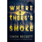 Where There's Smoke - Paperback