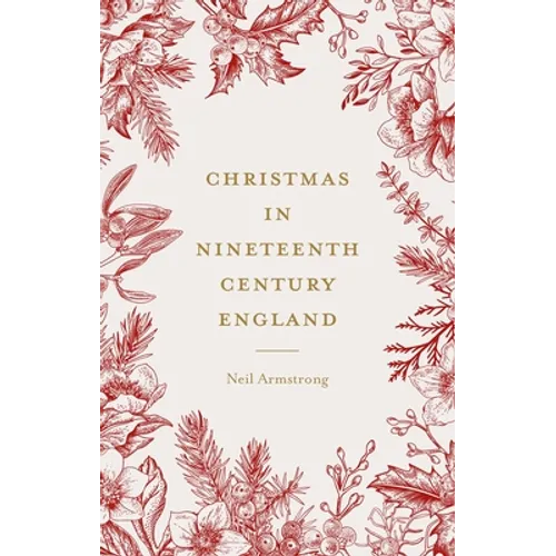 Christmas in Nineteenth-Century England - Paperback