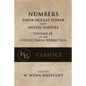 Numbers: Their Occult Power and Mystic Virtues - Paperback