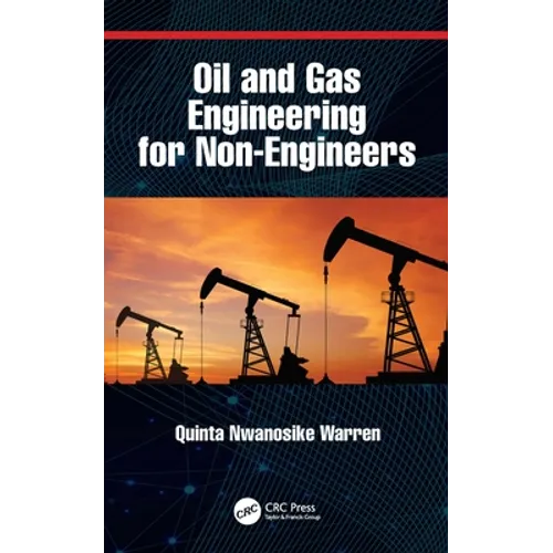 Oil and Gas Engineering for Non-Engineers - Paperback