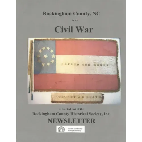 Rockingham County, NC in the Civil War - Paperback