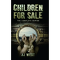 Children For Sale: The Complete Series - Hardcover