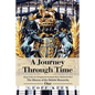 A Journey Through Time: The History of the British Monarchy - Paperback