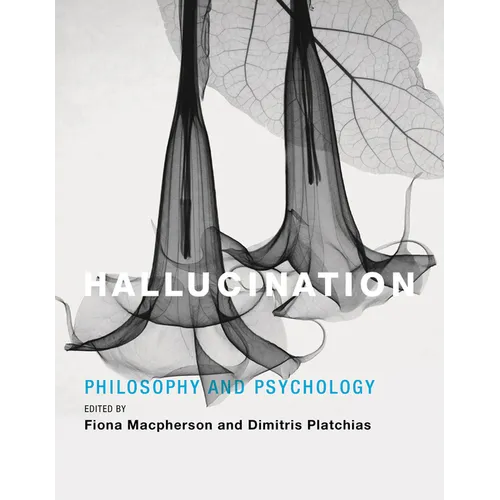 Hallucination: Philosophy and Psychology - Paperback