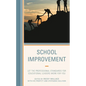 School Improvement: Let the Professional Standards for Educational Leaders Work for You - Hardcover
