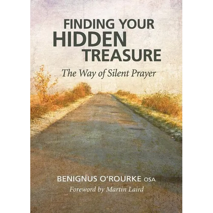 Finding Your Hidden Treasure: The Way of Silent Prayer - Paperback
