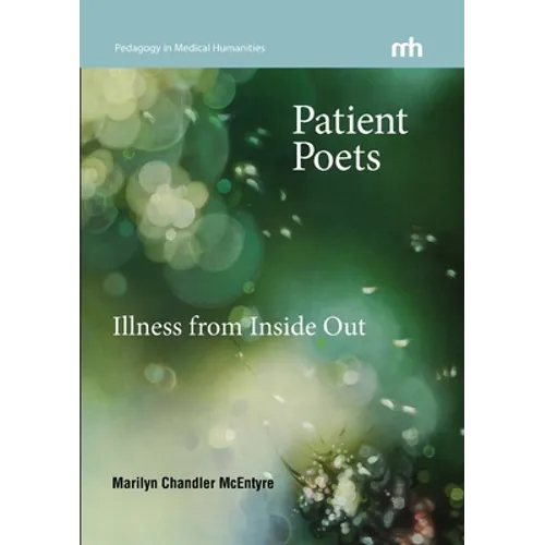 Patient Poets: Illness from Inside Out - Paperback