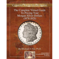 The Complete Virtual Guide to Pricing your Morgan Silver Dollars (1878-1921) - Paperback