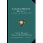 Conversational French: A Reader For Beginners (1921) - Paperback