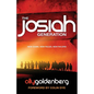 The Josiah Generation: New dawn, new rules, new rulers - Paperback