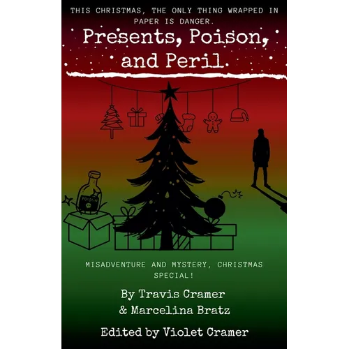 Presents, Poison, and Peril - Paperback