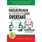 How The Nigerian Economy Can Overtake The American Economy - Paperback