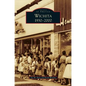 Wichita 1930-2000 - Hardcover