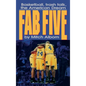 The Fab Five: Basketball Trash Talk the American Dream - Hardcover