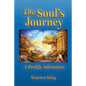 The Soul's Journey: A Pre-Life Adventure - Narayan's Preparation for his Next Earthly Life - Paperback