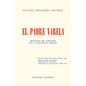 EL PADRE VARELA. Biografía del forjador de la Conciencia cubana - Paperback