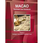 Macao Business Law Handbook Volume 1 Strategic Information and Basic Laws - Paperback