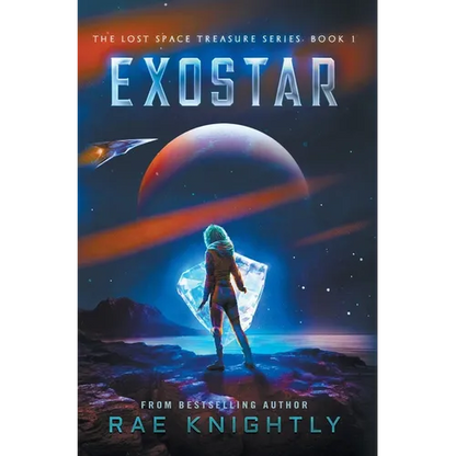 Exostar (The Lost Space Treasure Series, Book 1) - Hardcover