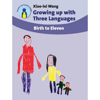 Growing Up with Three Languages: Birth to Eleven - Paperback