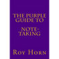 The Purple Guide to NOTE TAKING - Paperback