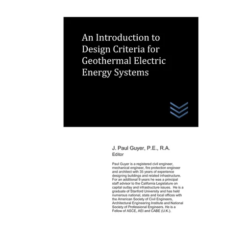 An Introduction to Design Criteria for Geothermal Electric Energy Systems - Paperback