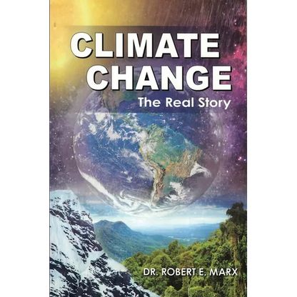 Climate Change: The Real Story - Paperback