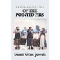 The Country of the Pointed Firs - Hardcover