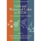 Girls and Women of Color In STEM: Their Journeys in Higher Education - Hardcover