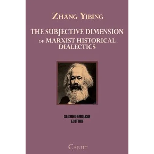 The Subjective Dimension of Marxist Historical Dialectics - Paperback