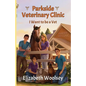 Parkside Veterinary Clinic I want to be a Vet - Paperback